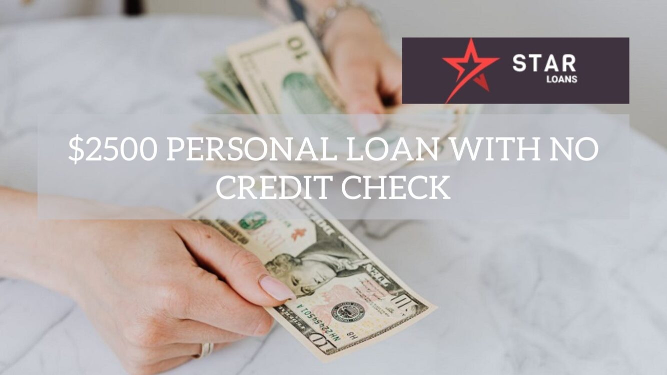 $2500 Personal Loan with No Credit Check